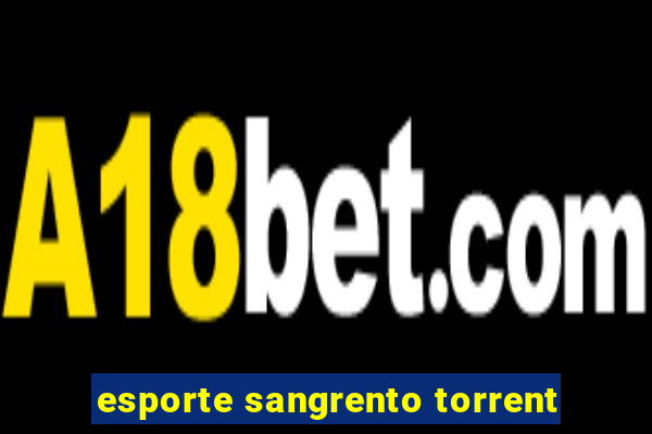 esporte sangrento torrent